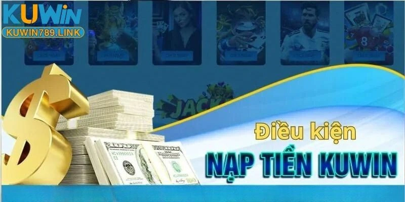 Nạp Tiền KUWIN789