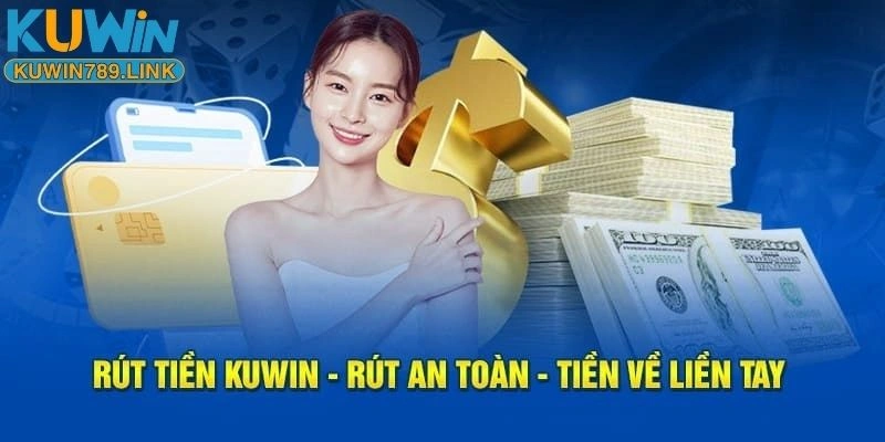 Rút Tiền KUWIN789